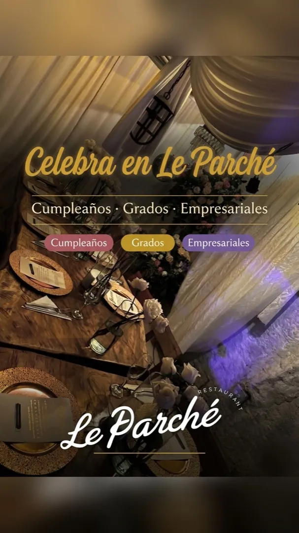 Celebra en Le Parché — cumpleaños, grados y empresariales